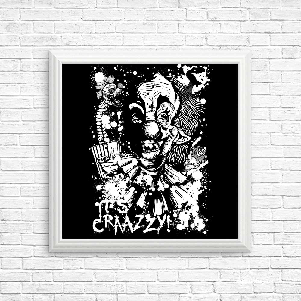 It's Crazy - Posters & Prints