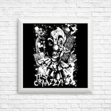 It's Crazy - Posters & Prints