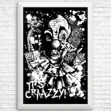 It's Crazy - Posters & Prints