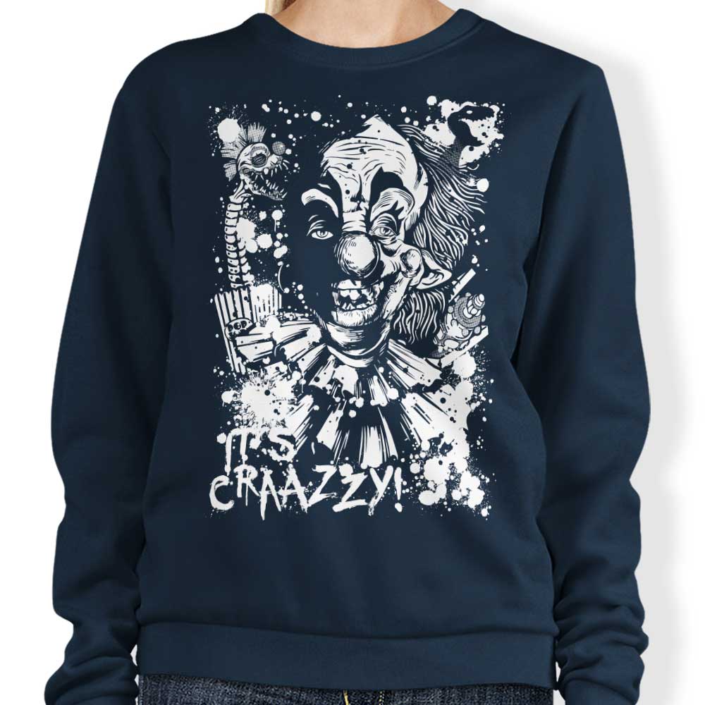 It's Crazy - Sweatshirt