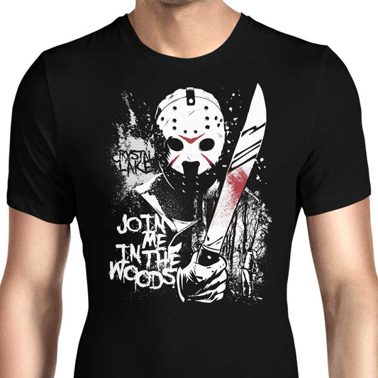 Join Me in the Woods - Men's Apparel