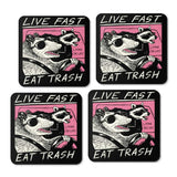 Live Fast, Eat Trash - Coasters