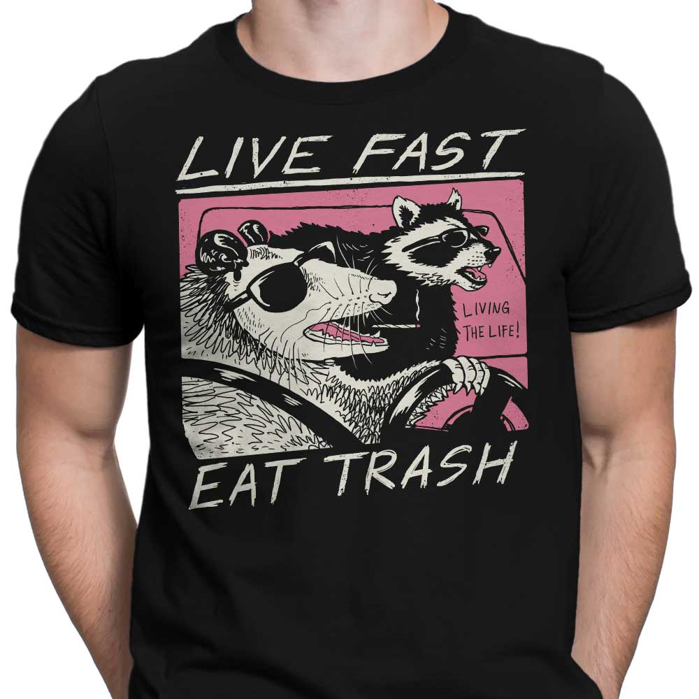 Live Fast, Eat Trash - Men's Apparel