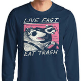 Live Fast, Eat Trash - Long Sleeve T-Shirt