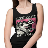 Live Fast, Eat Trash - Tank Top