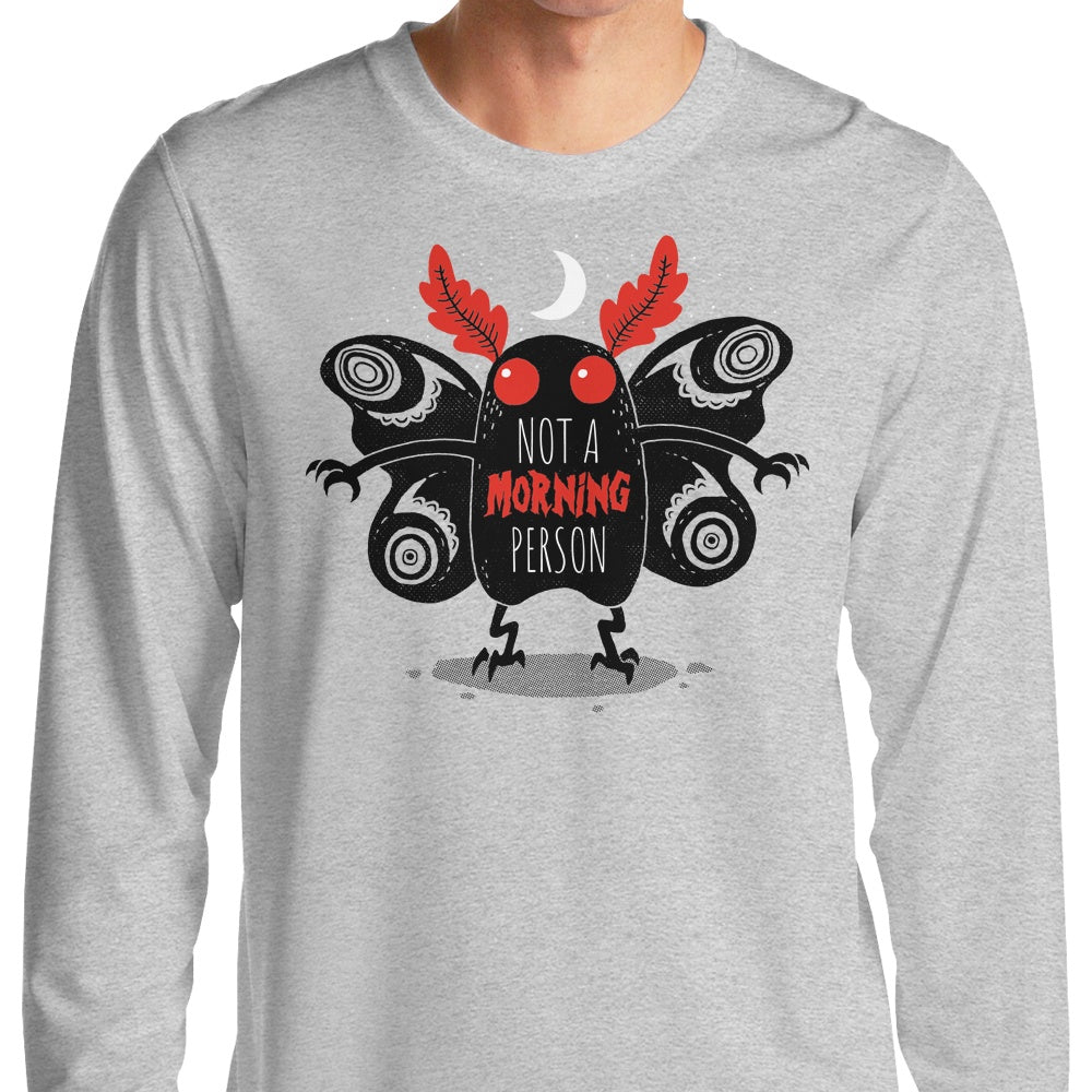 Not a Morning Person - Long Sleeve T-Shirt