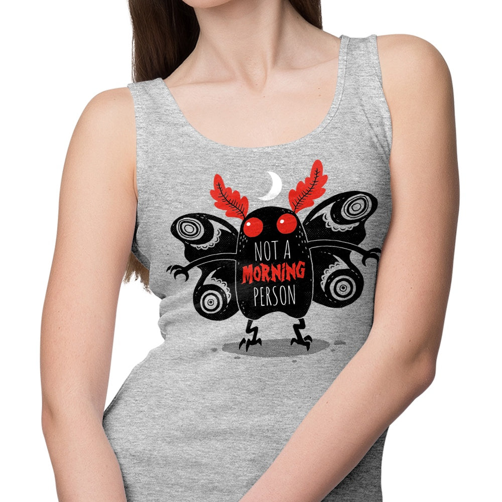 Not a Morning Person - Tank Top