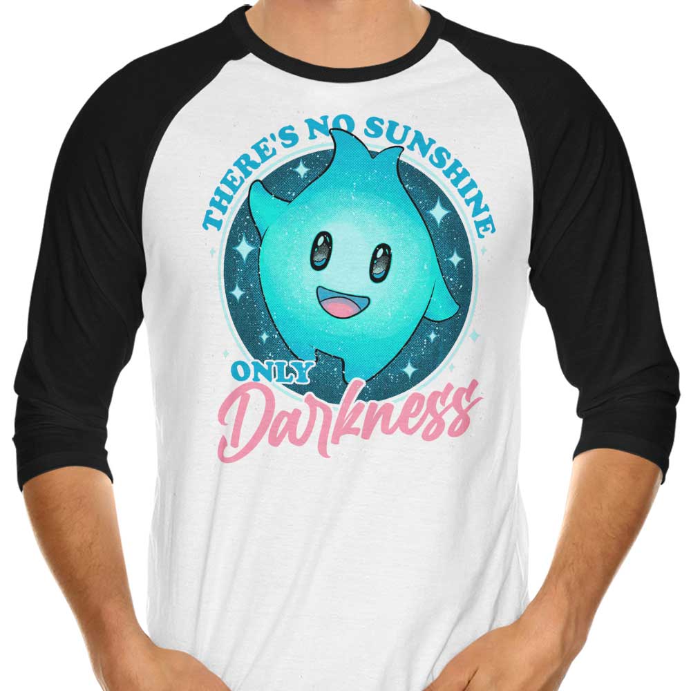 Only Darkness - 3/4 Sleeve Raglan T-Shirt