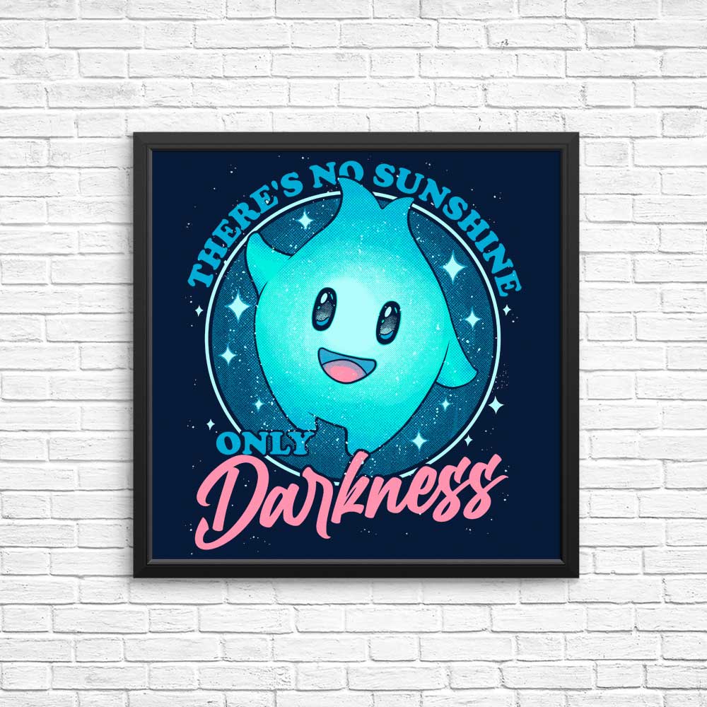 Only Darkness - Posters & Prints