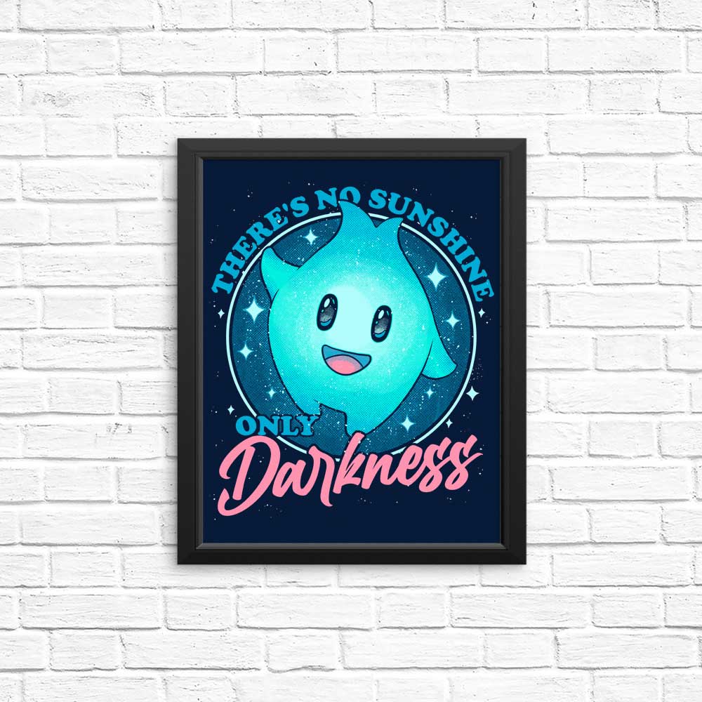 Only Darkness - Posters & Prints