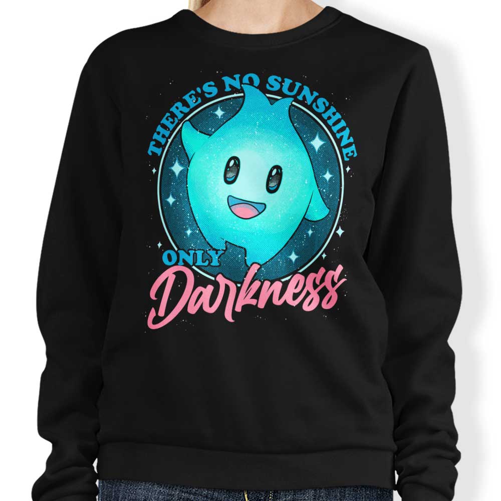 Only Darkness - Sweatshirt