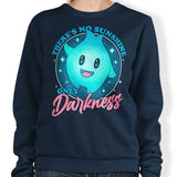 Only Darkness - Sweatshirt