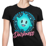 Only Darkness - Women's Apparel