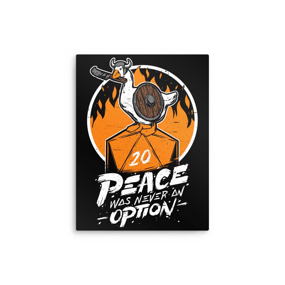 Peace Was Never an Option - Metal Print