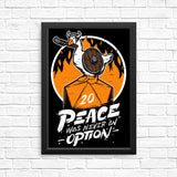 Peace Was Never an Option - Posters & Prints