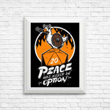 Peace Was Never an Option - Posters & Prints