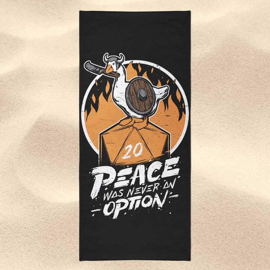 Peace Was Never an Option - Towel