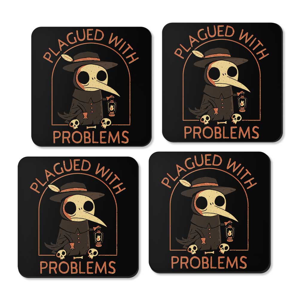 Plagued with Problems - Coasters