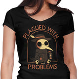 Plagued with Problems - Women's V-Neck