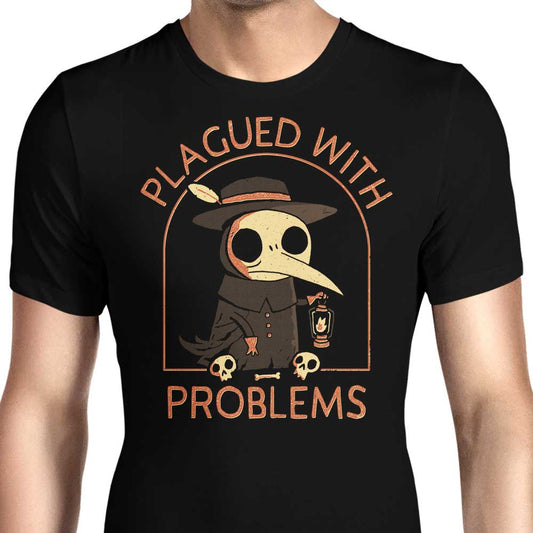 Plagued with Problems - Men's Apparel