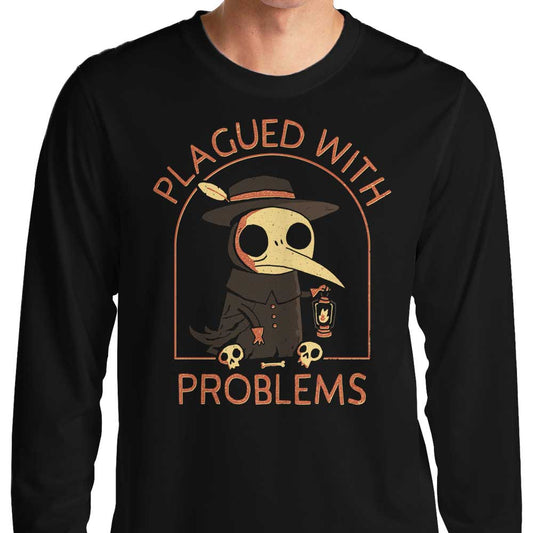 Plagued with Problems - Long Sleeve T-Shirt