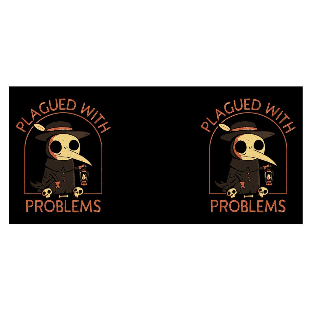 Plagued with Problems - Mug