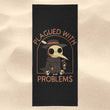 Plagued with Problems - Towel