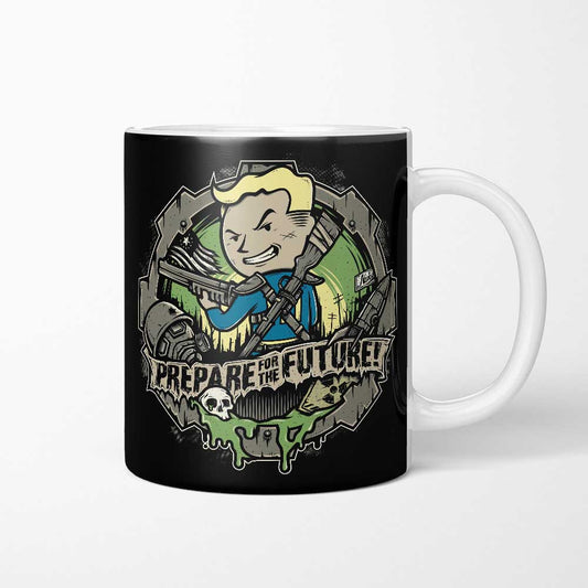 Prepare for the Future - Mug