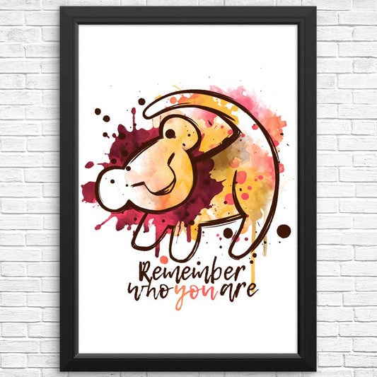 Remember Who You Are - Posters & Prints