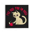 See You in Hell - Canvas Print