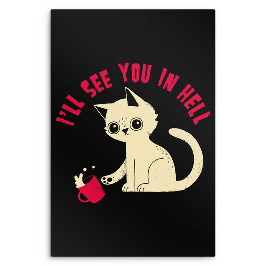 See You in Hell - Metal Print