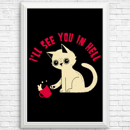 See You in Hell - Posters & Prints