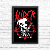 Slider Slays - Posters & Prints