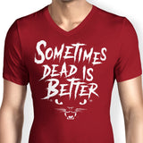 Sometimes Better - Men's V-Neck