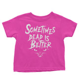 Sometimes Better - Youth Apparel