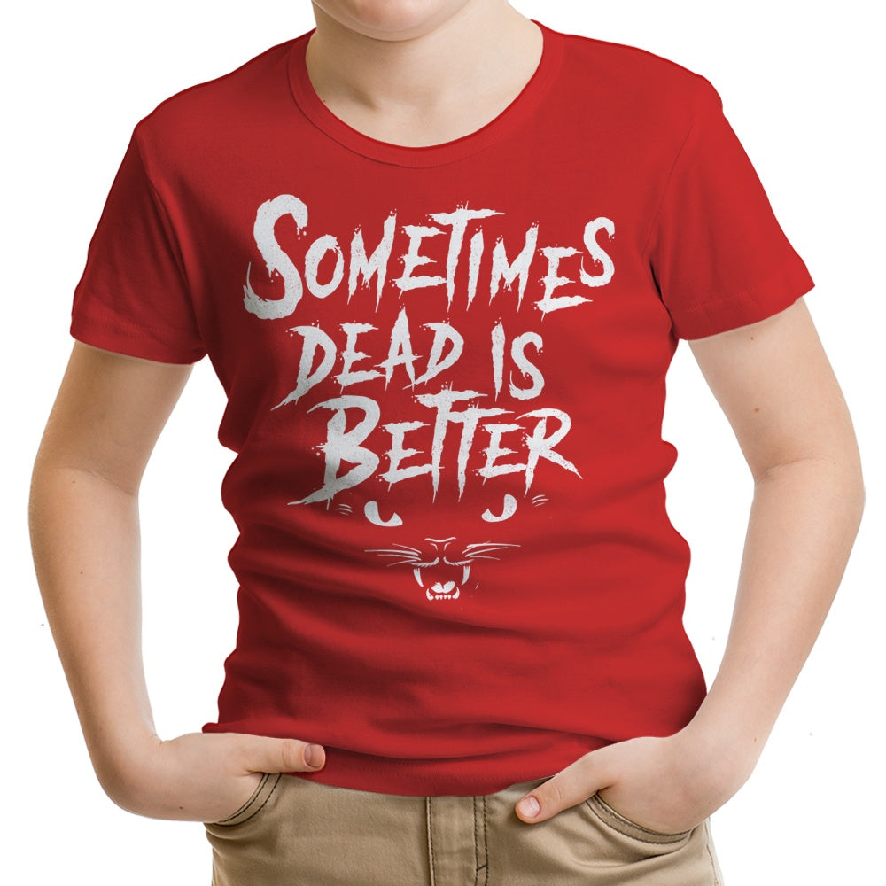 Sometimes Better - Youth Apparel