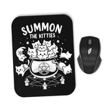 Summon the Kitties - Mousepad