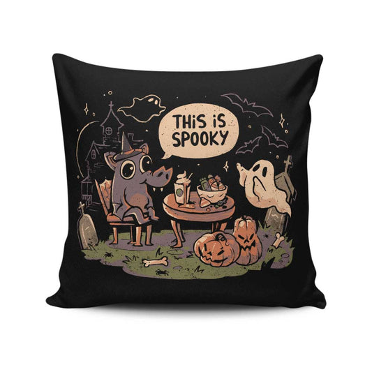 This is Spooky - Throw Pillow