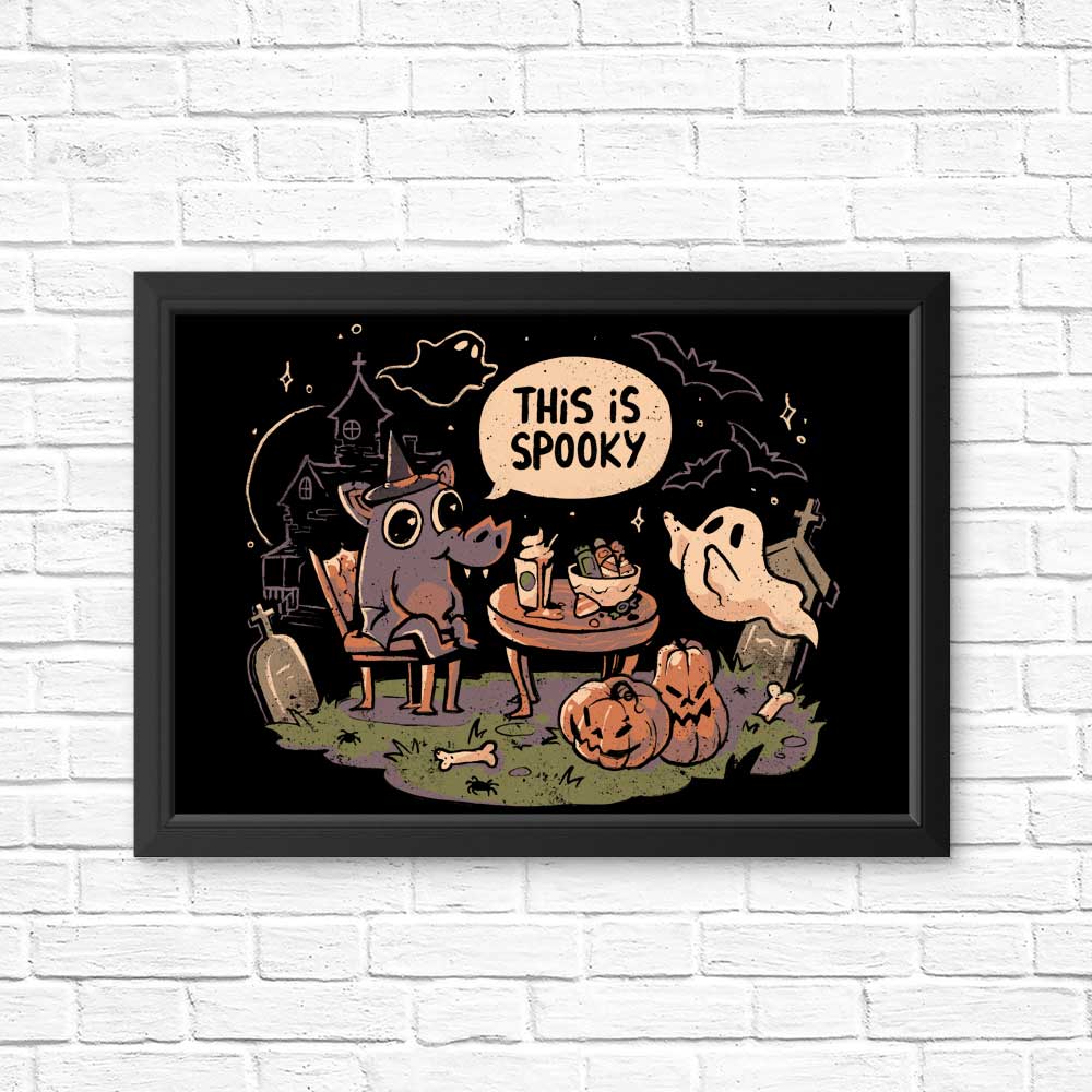 This is Spooky - Posters & Prints