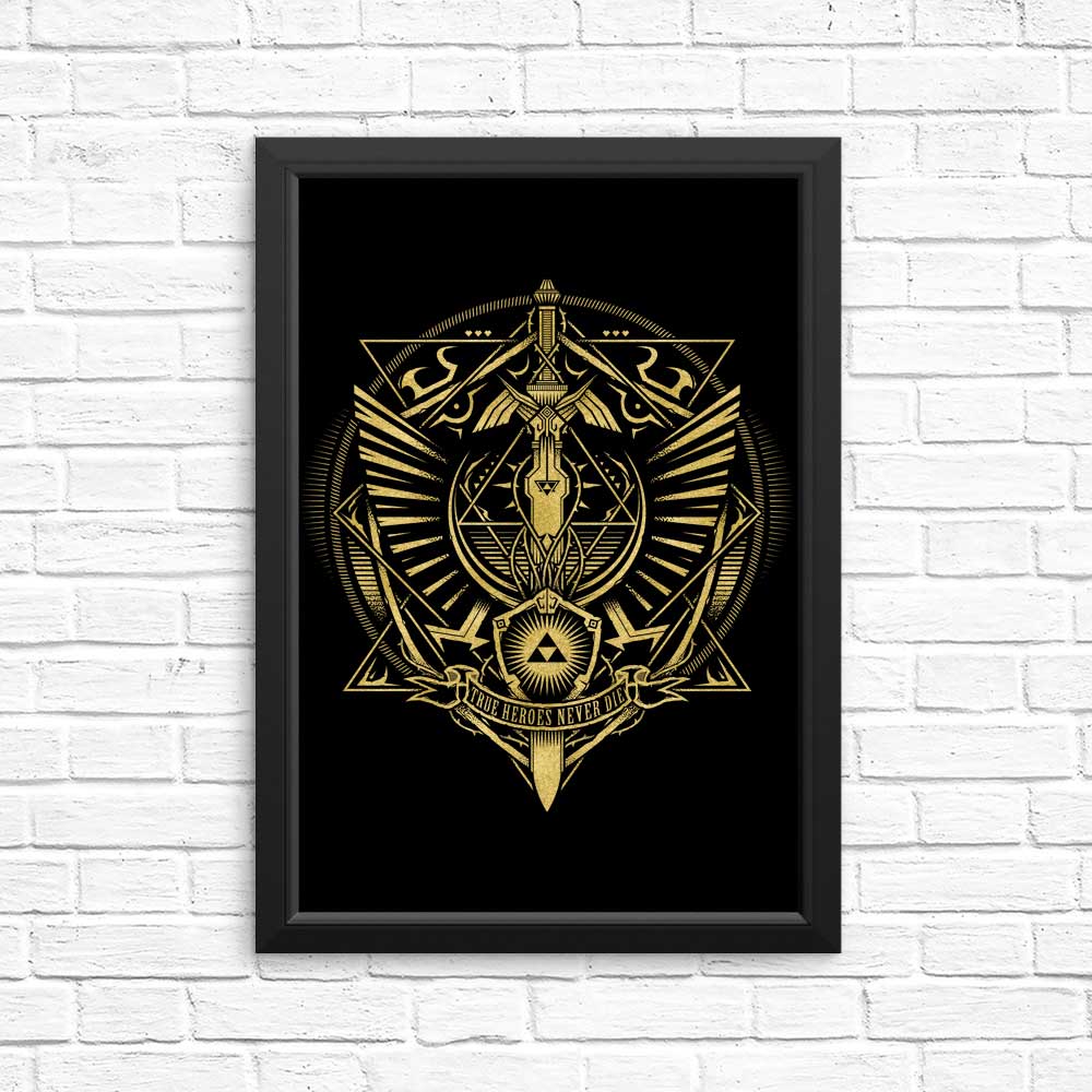 True Heroes Never Die (Gold) - Posters & Prints