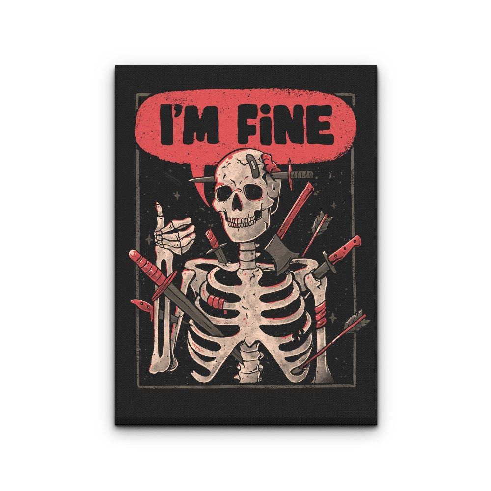 We're Fine - Canvas Print