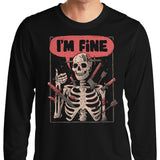 We're Fine - Long Sleeve T-Shirt