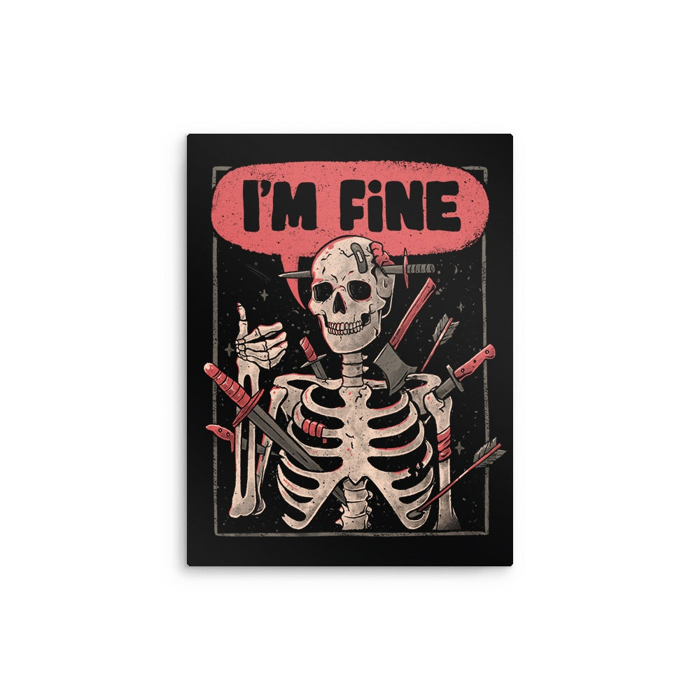 We're Fine - Metal Print