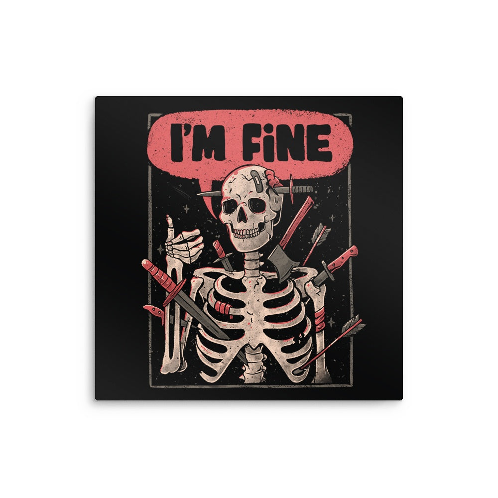 We're Fine - Metal Print