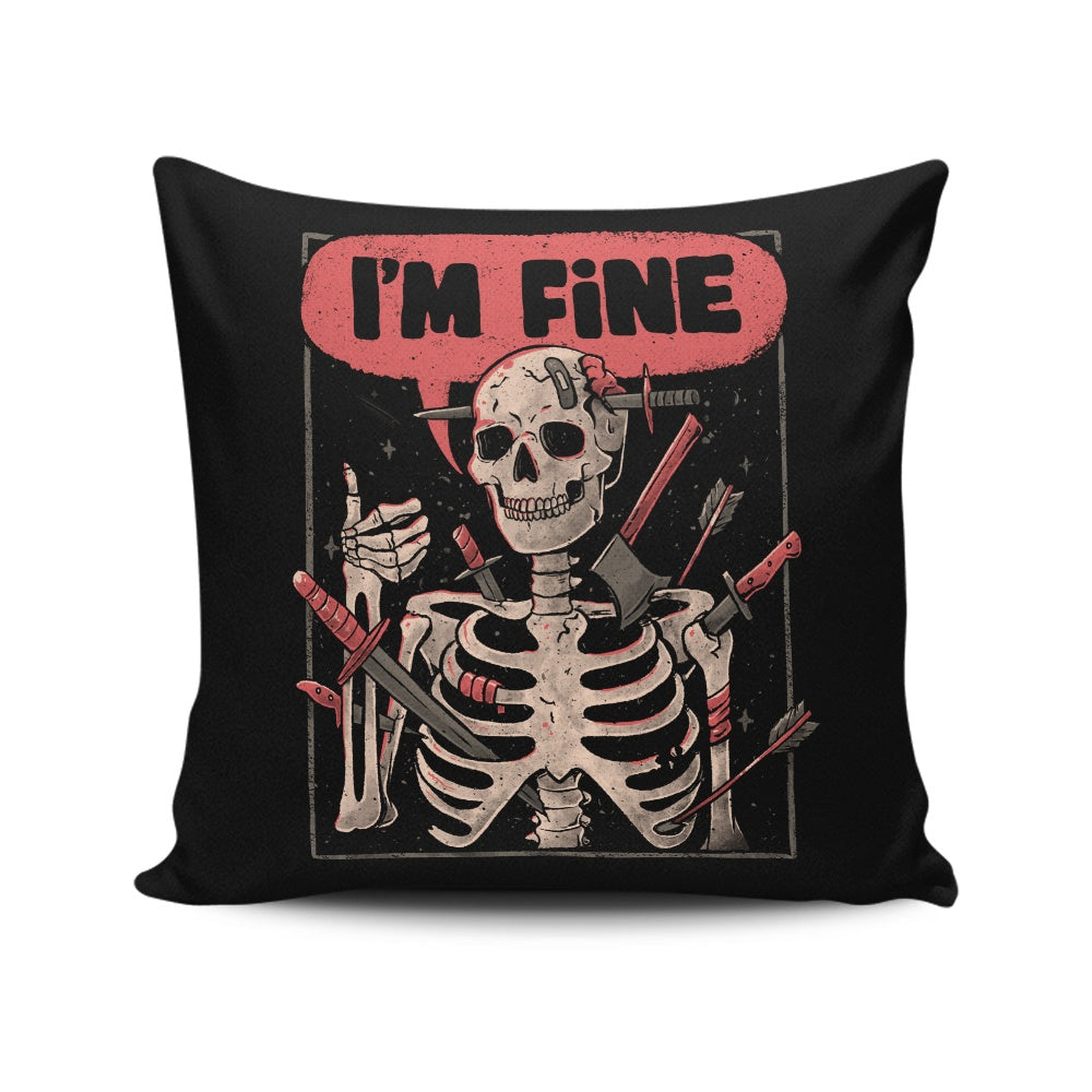 We're Fine - Throw Pillow