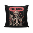 We're Fine - Throw Pillow