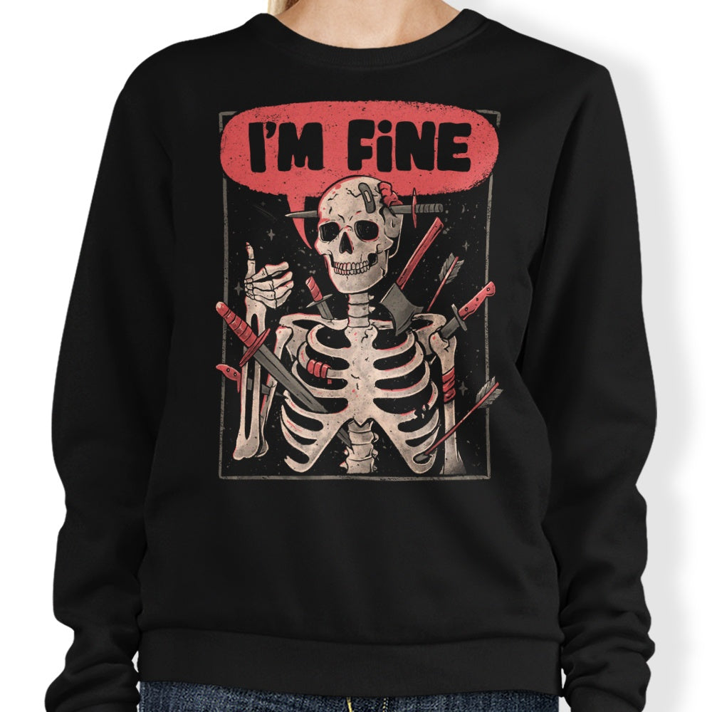 We're Fine - Sweatshirt