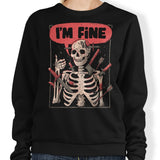 We're Fine - Sweatshirt