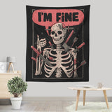 We're Fine - Wall Tapestry