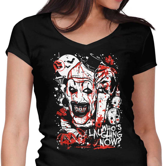 Who's Laughing Now - Women's V-Neck